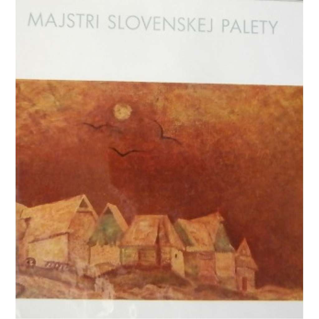 MAJSTRI  SLOVENSKEJ  PALETY